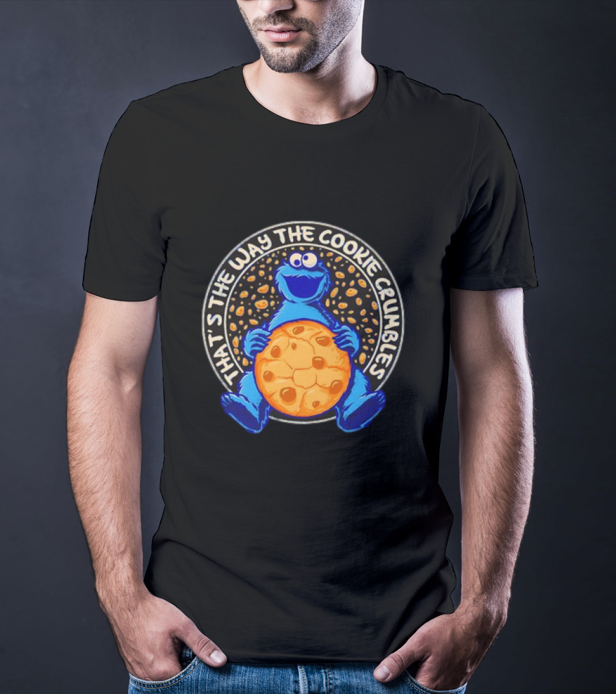 That’s The Way The Cookie Crumbles Blue Monster Holding Cookie T-Shirt