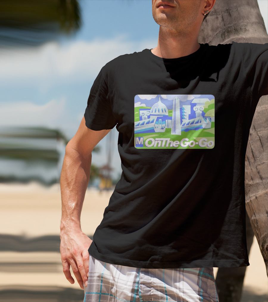 DC Metro On The Go-Go Washington D.C. Landmarks T-Shirt