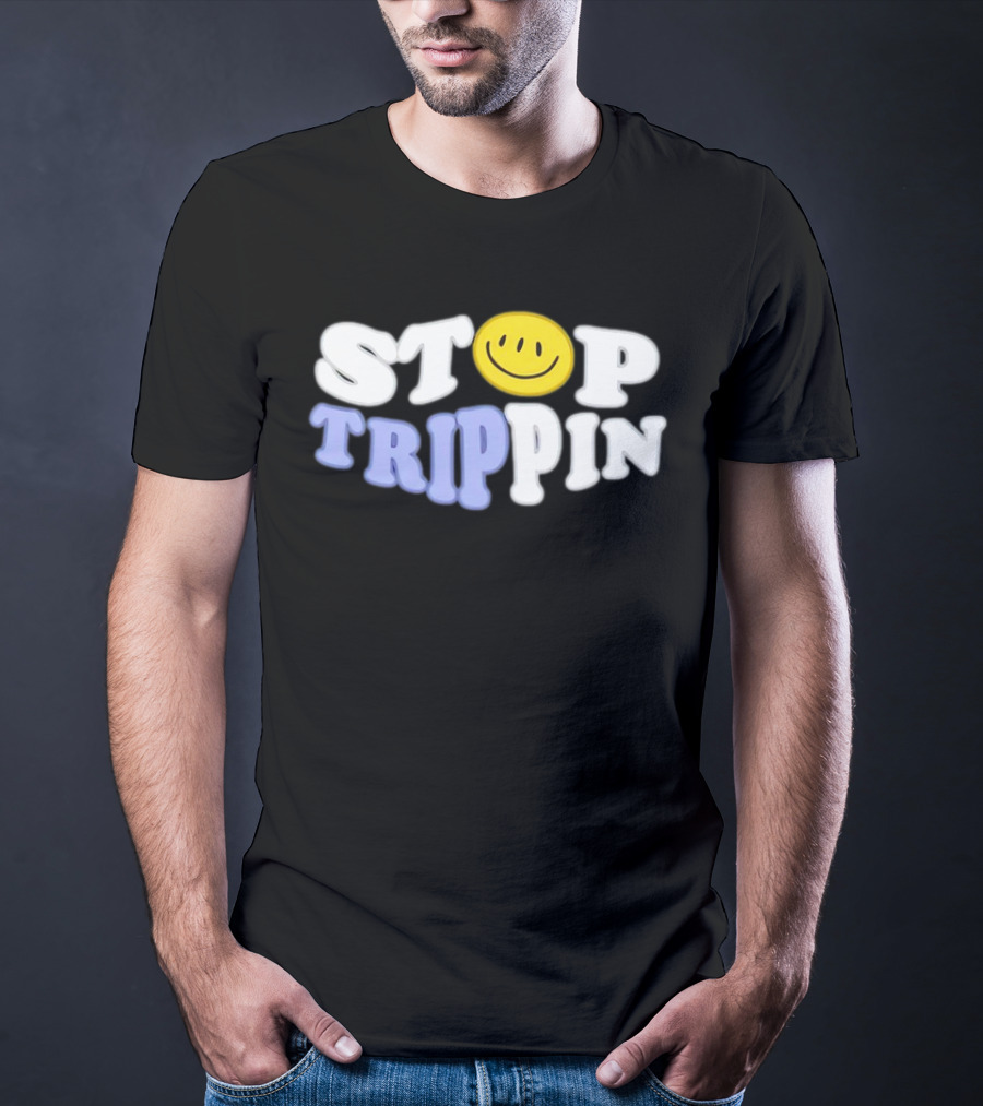 Stop Trippin Smiley Face Icon Typography T-Shirt