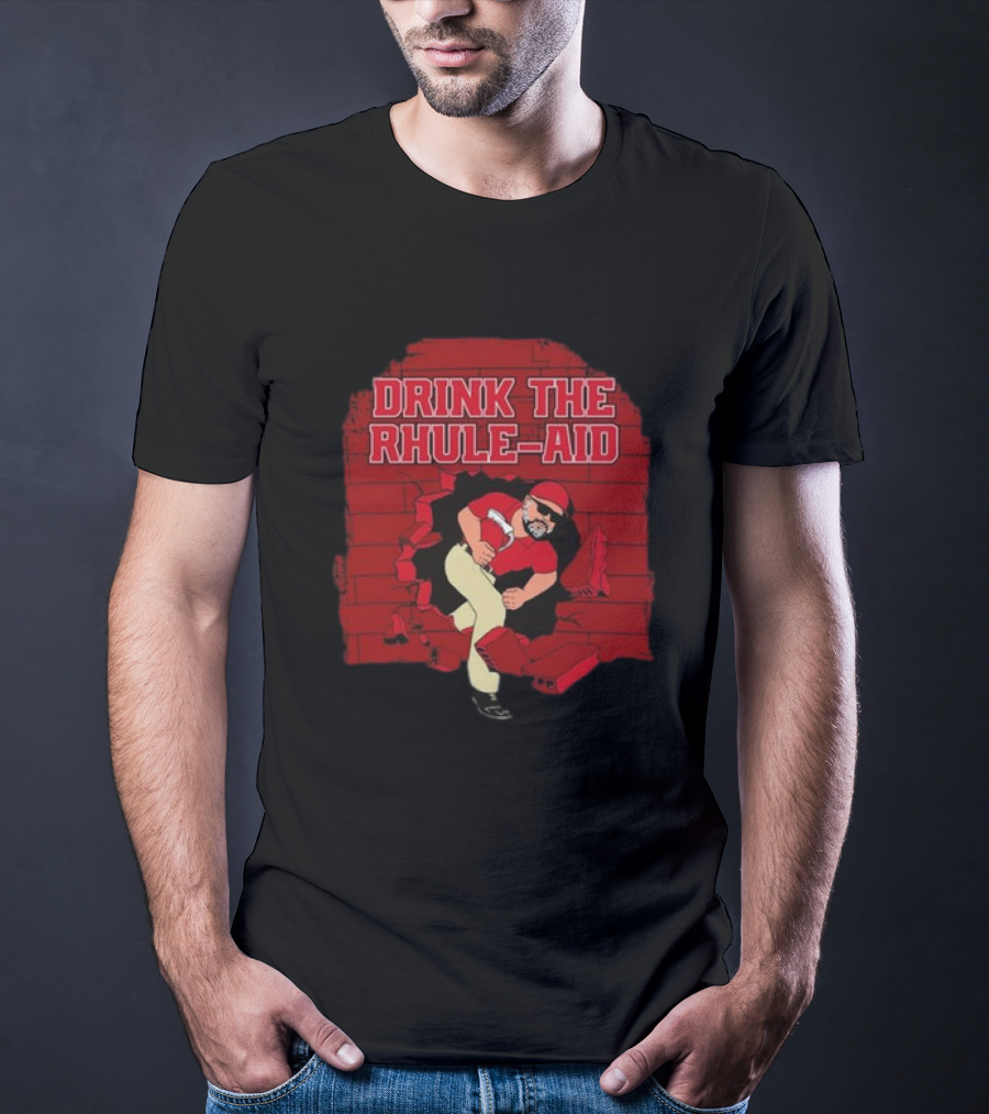 Drink The Rhule-Aid Red Brick Wall Breakthrough Character T-Shirt