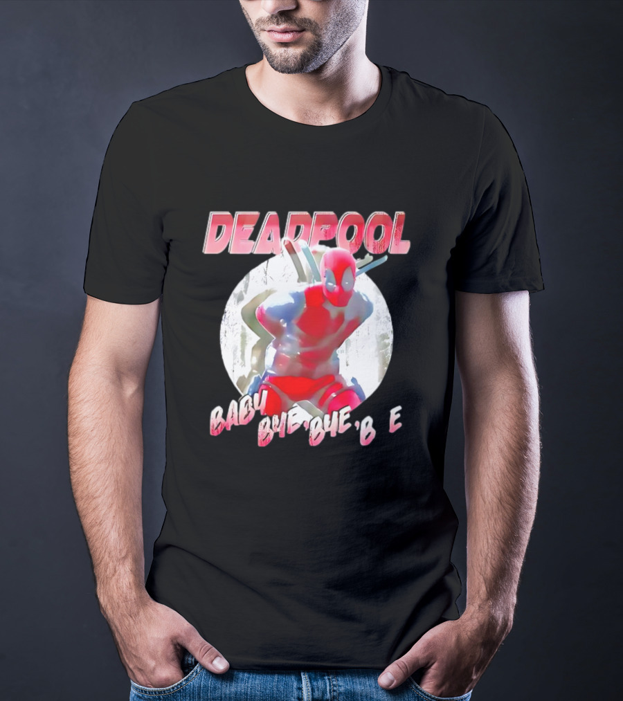 DEADPOOL Baby Bye Bye Bye T-Shirt