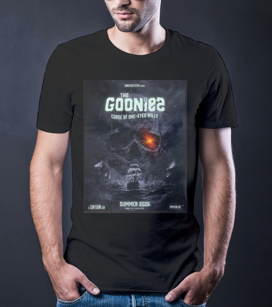 The Goonies 2 Curse Of One-Eyed Willy Summer 2026 IMAX Only In Theaters Warner Bros Pictures A Sam Raimi Film T-Shirt