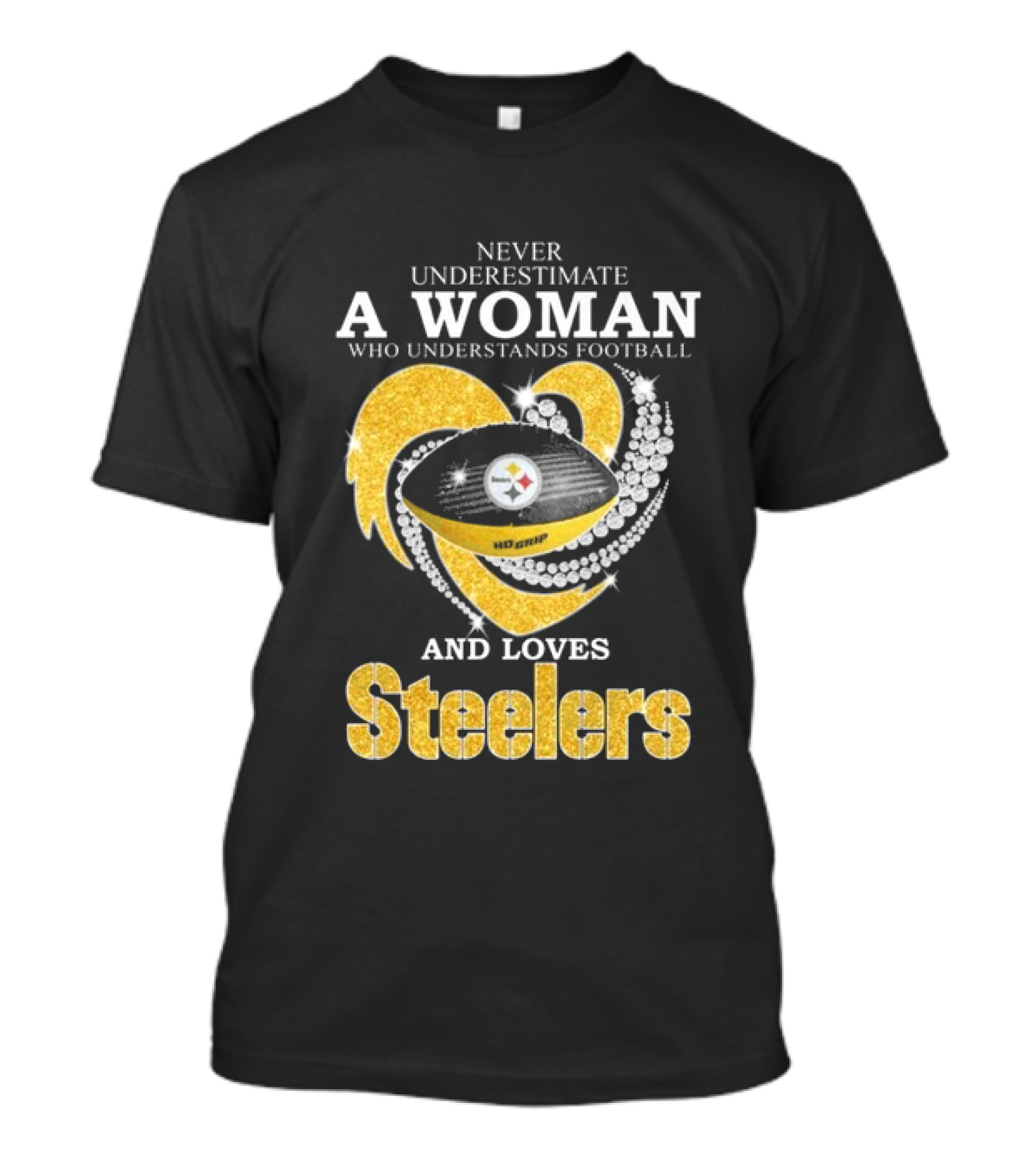 Never Underestimate A Woman Who Understands Football And Loves Steelers T-Shirt