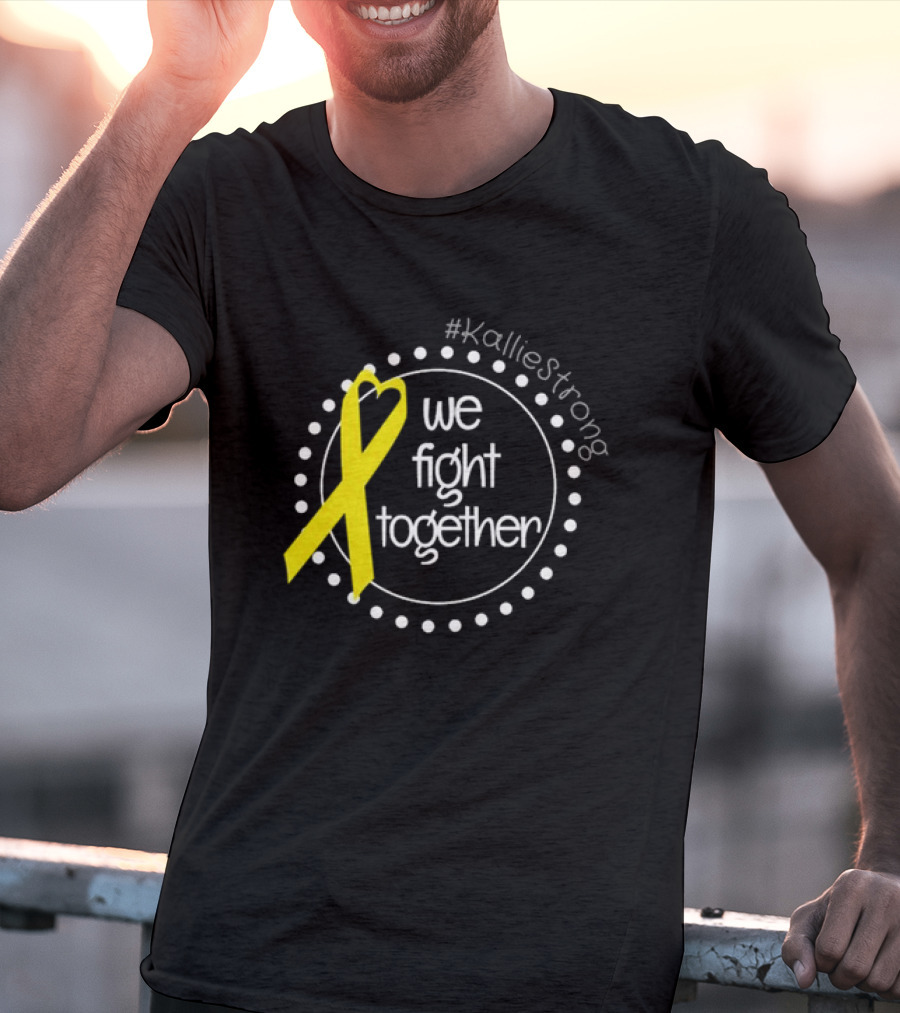 KallieStrong We Fight Together Yellow Ribbon Circle T-Shirt