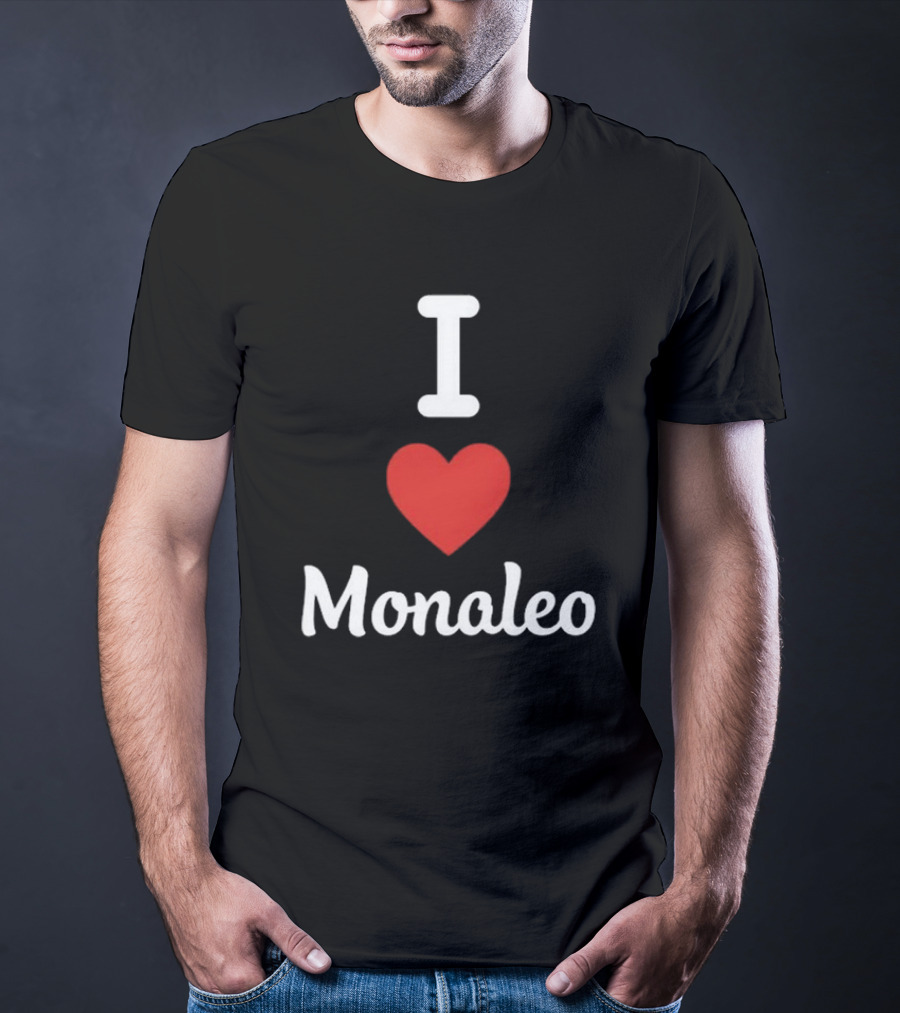 I Love Monaleo T-Shirt