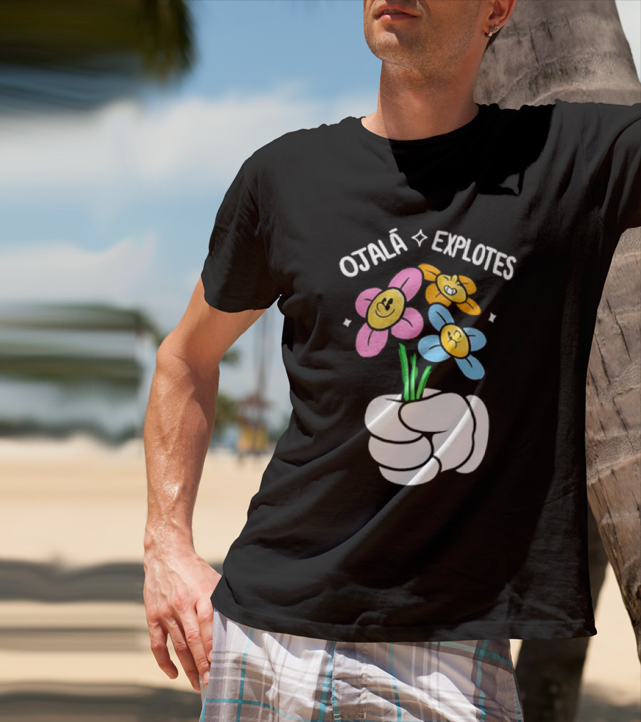 El Mariana Ojalá Explotes Happy Face Flowers T-Shirt