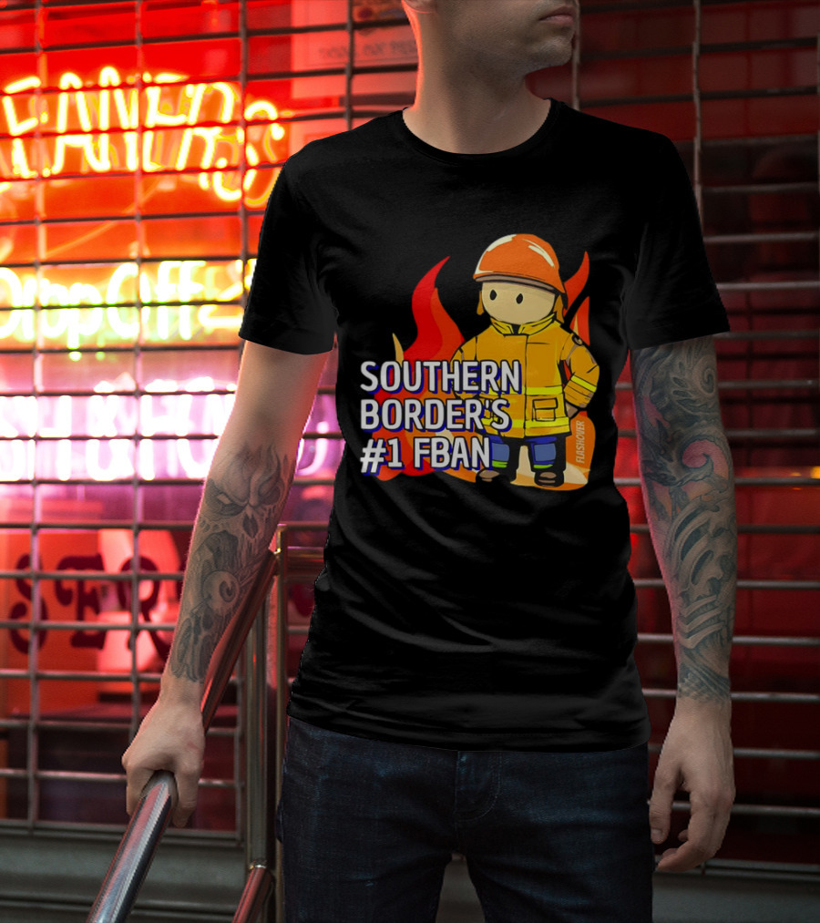Southern Border's #1 FBAN Firefighter Cartoon Flames T-Shirt
