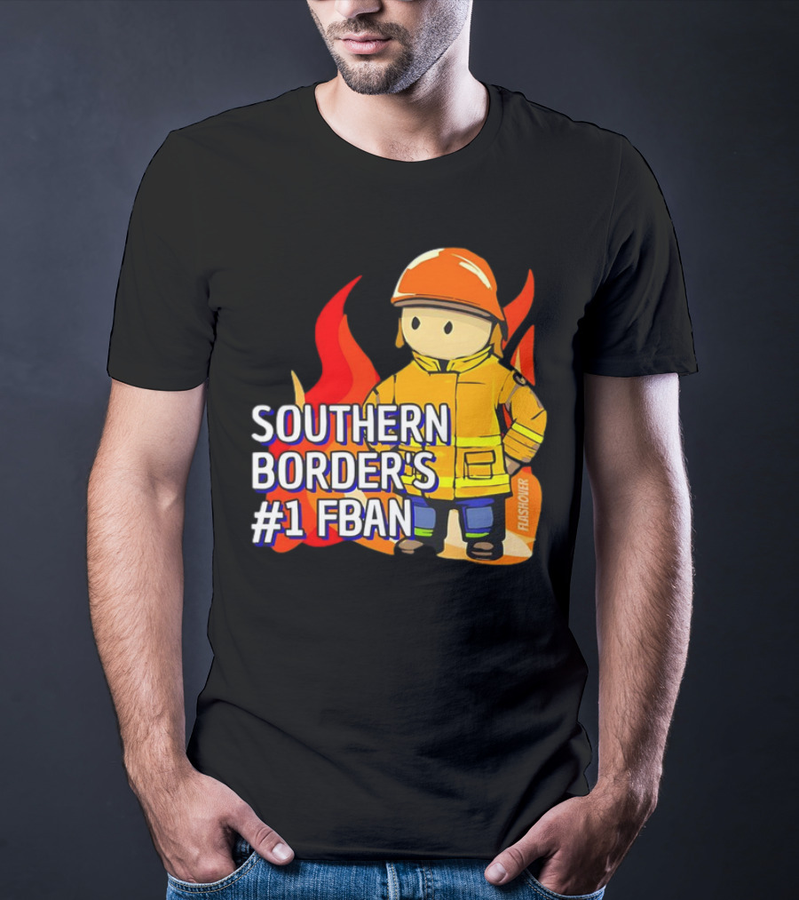 Southern Border's #1 FBAN Firefighter Cartoon Flames T-Shirt