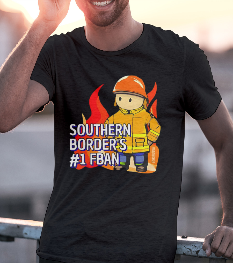 Southern Border's #1 FBAN Firefighter Cartoon Flames T-Shirt