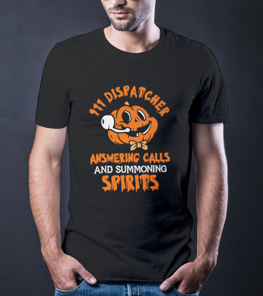 911 Dispatcher Answering Calls And Summoning Spirits Pumpkin T-Shirt
