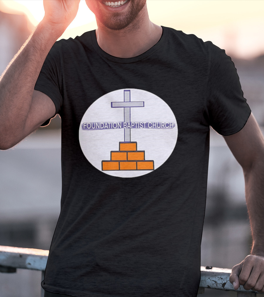 Foundation Baptist Church Cross And Brick Emblem T-Shirt