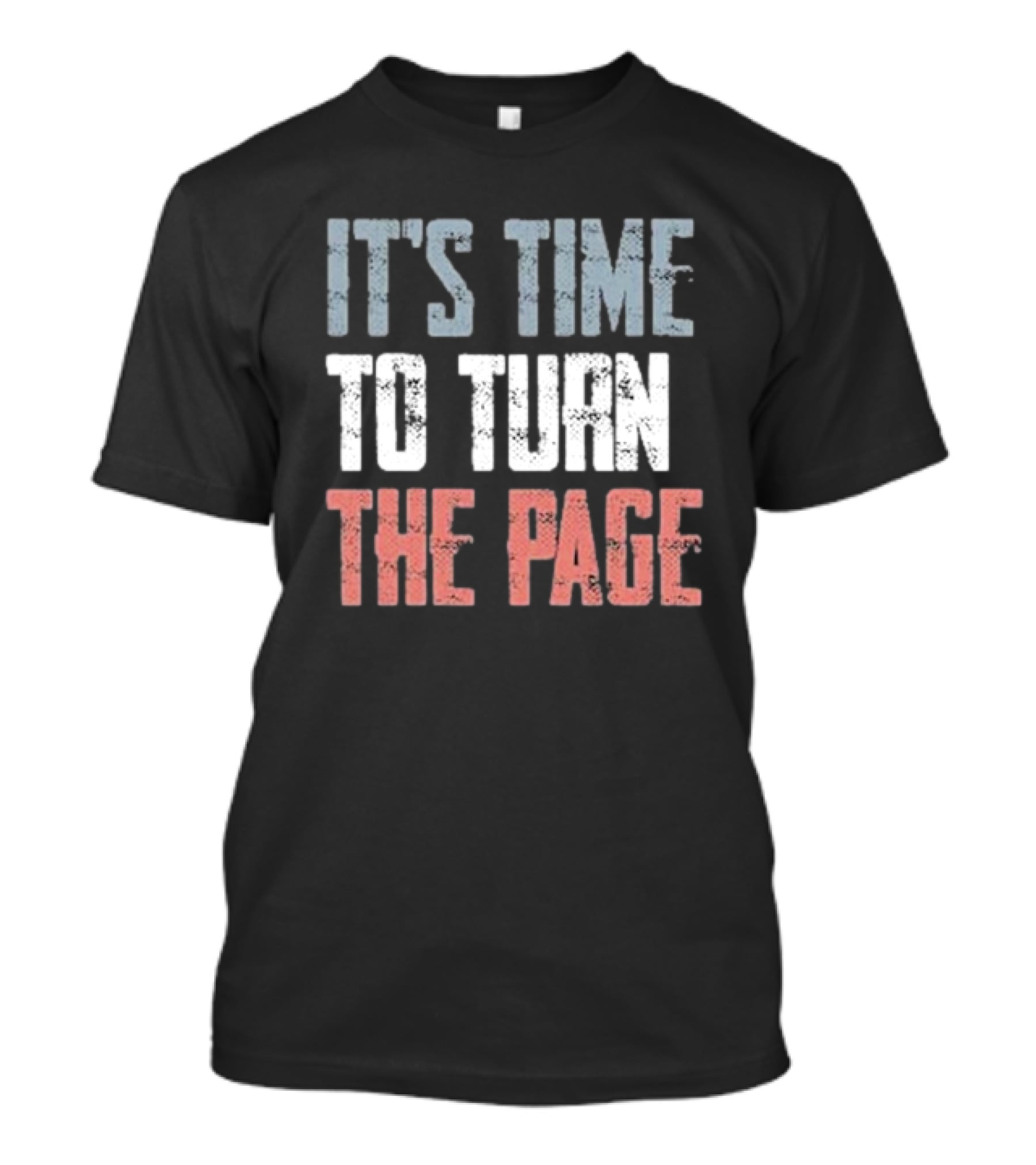 IT'S TIME TO TURN THE PAGE NEW BEGINNINGS T-Shirt