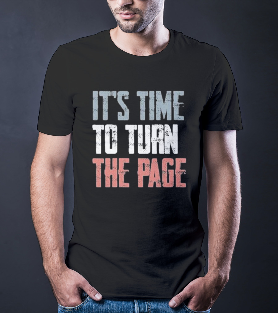 IT'S TIME TO TURN THE PAGE NEW BEGINNINGS T-Shirt