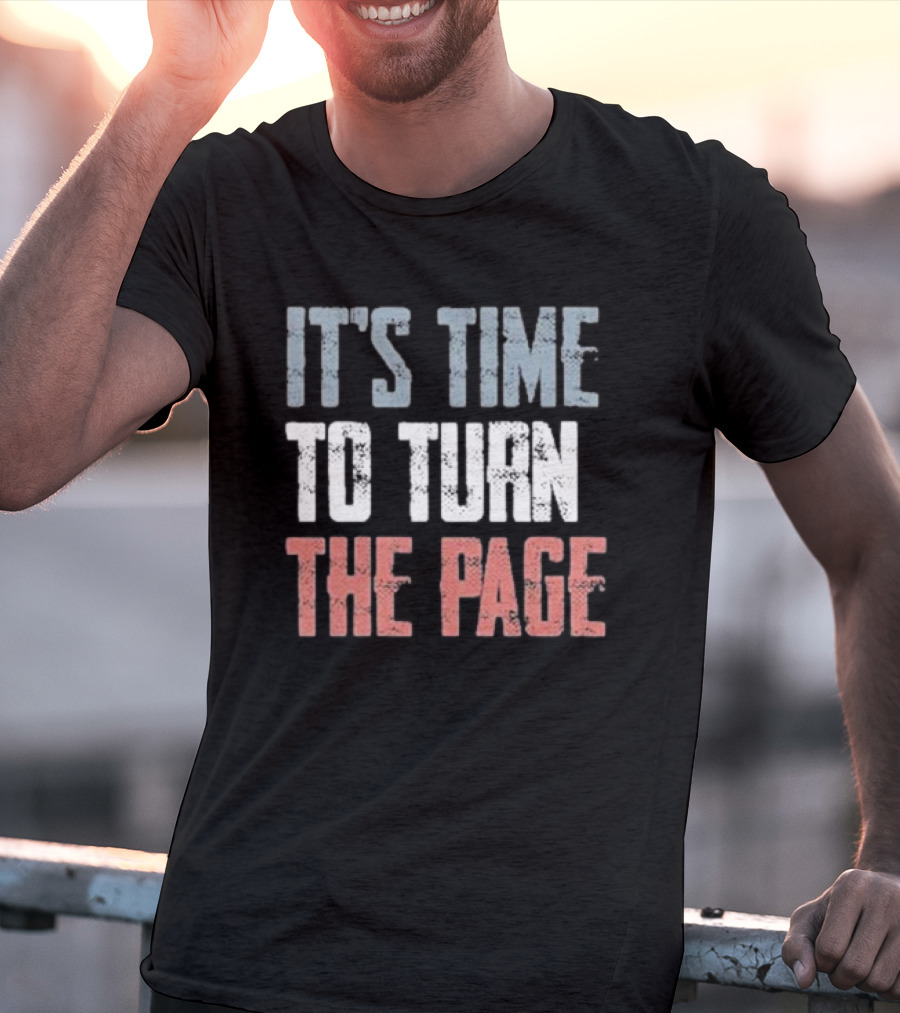 IT'S TIME TO TURN THE PAGE NEW BEGINNINGS T-Shirt
