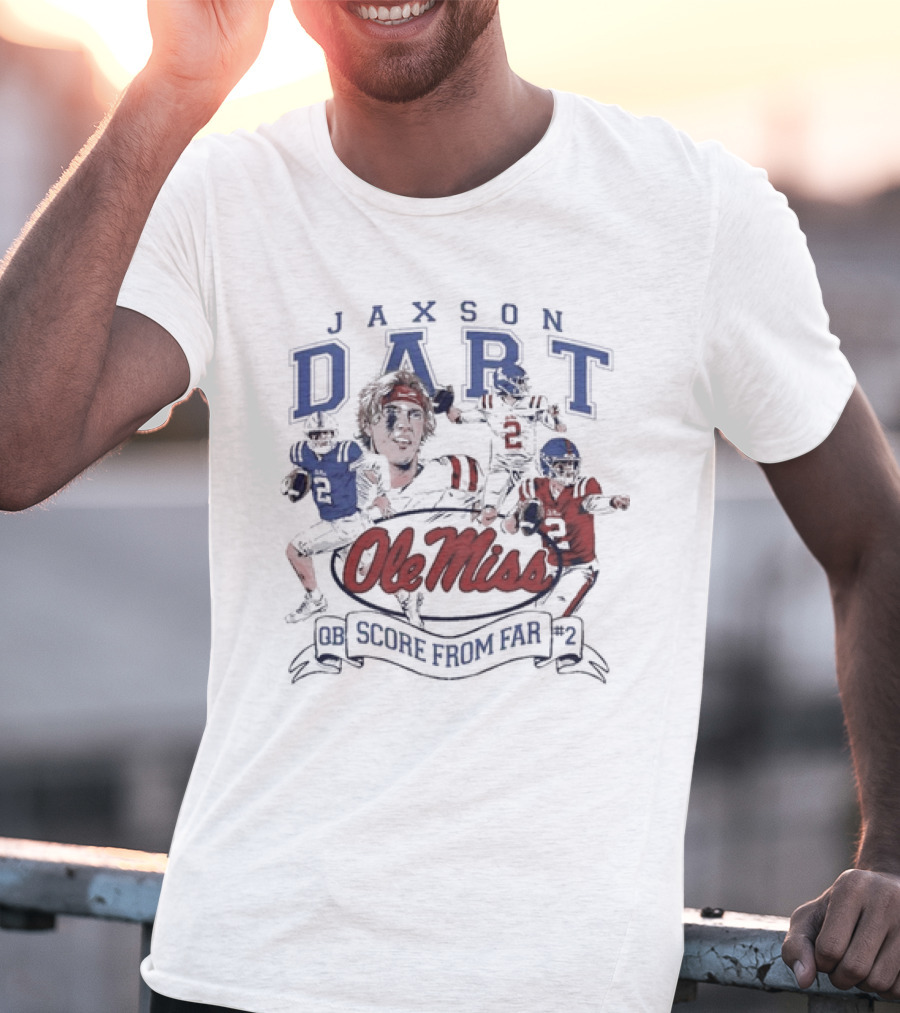 Ole Miss Jaxson Dart QB #2 Score From Far T-Shirt