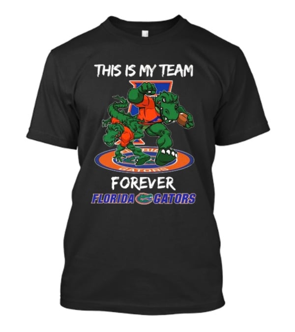 This Is My Team Forever Florida Gators T-Shirt