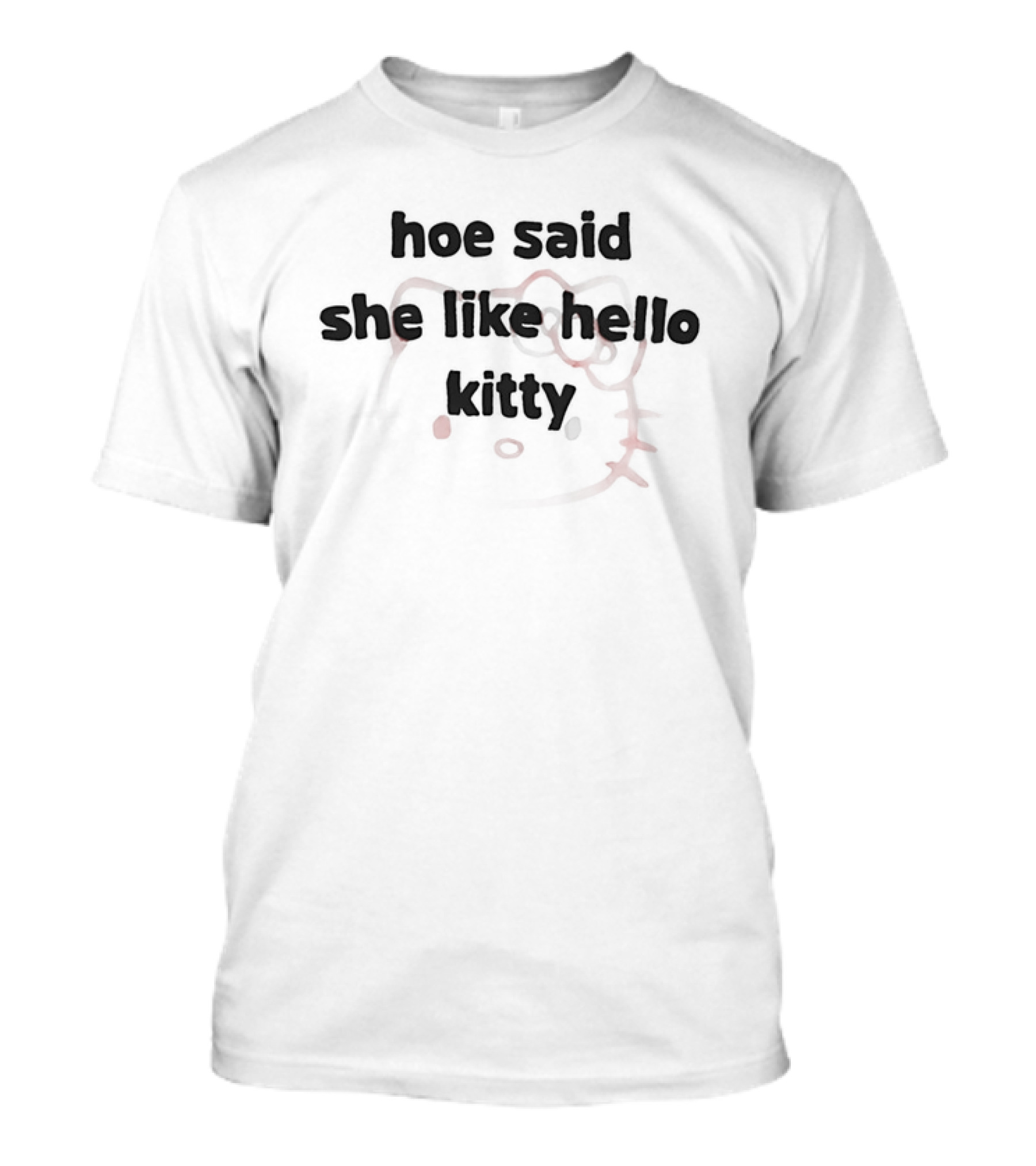 Hoe Said She Like Hello Kitty With Iconic Bow And Whiskers T-Shirt