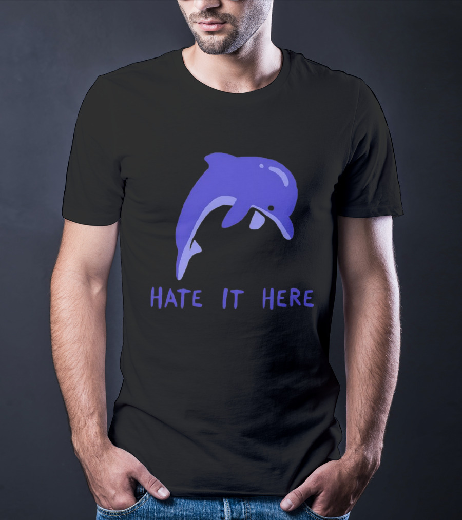 Dolphin Hate It Here Blue T-Shirt