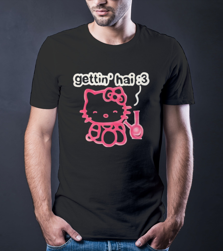 Gettin Hai :3 Hello Kitty Meme T-Shirt