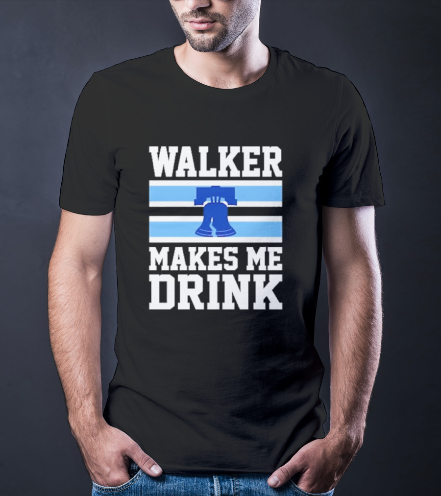 Philadelphia Phillies Walker Makes Me Drink Liberty Bell T-Shirt
