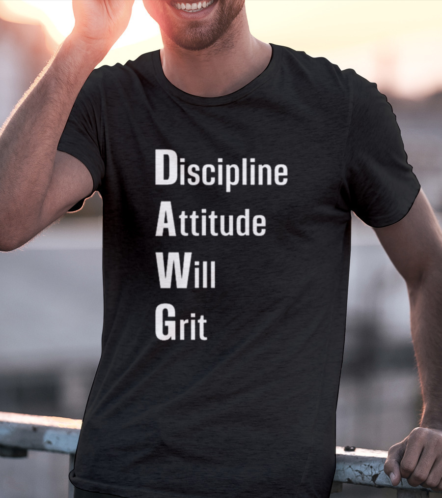 Malik Nabers Dawg Discipline Attitude Will Grit T-Shirt