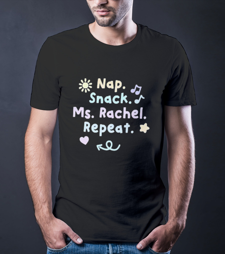 Nap Snack Ms. Rachel Repeat Sun Music Notes Star Heart Arrow T-Shirt