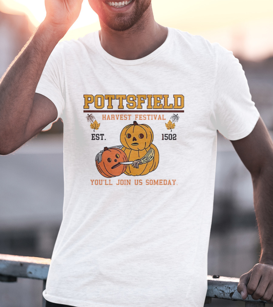 Pottsfield Harvest Festival Est. 1502 Pumpkin You'll Join Us Someday T-Shirt