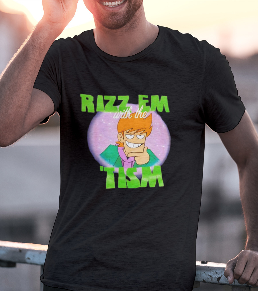 Eddsworld Rizz Em With The Tism T-Shirt