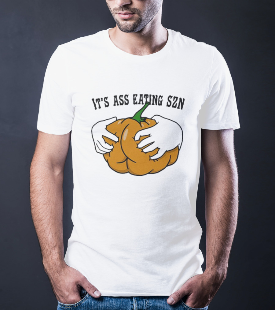 IT'S ASS EATING SZN Funny Autumn Pumpkin Hands T-Shirt