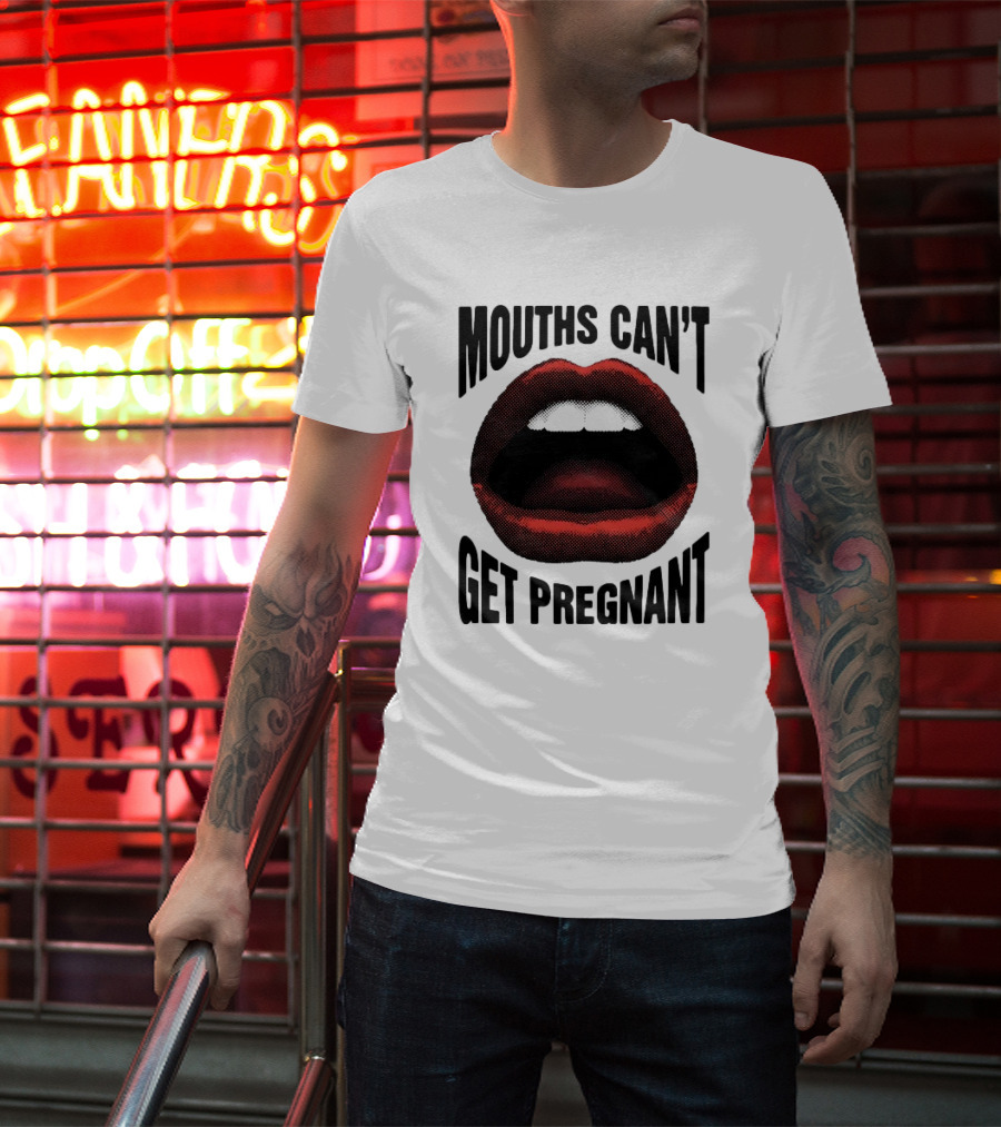 Mouths Can't Get Pregnant Bold Retro Pop Art Style Open Lips T-Shirt