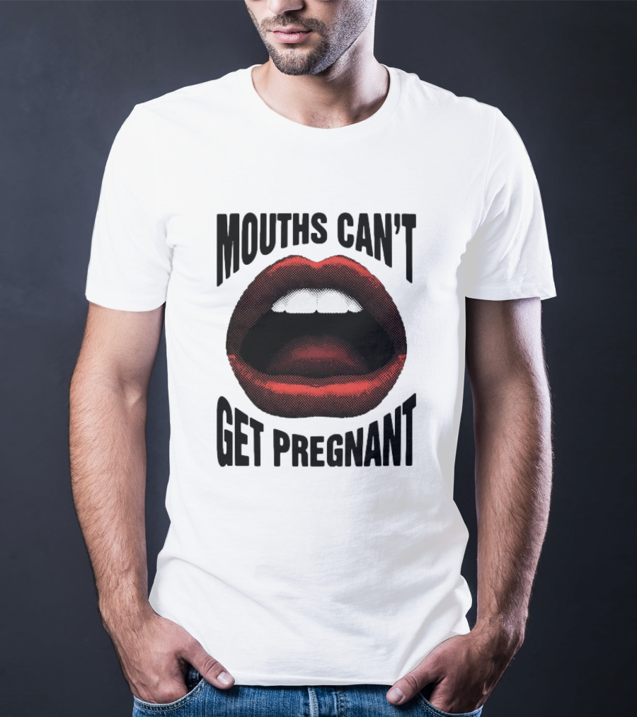 Mouths Can't Get Pregnant Bold Retro Pop Art Style Open Lips T-Shirt
