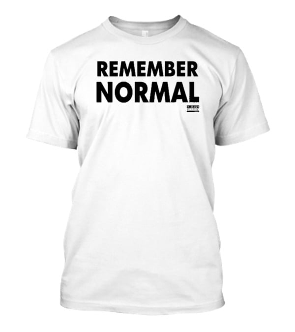 Remember Normal Chris Webby T-Shirt