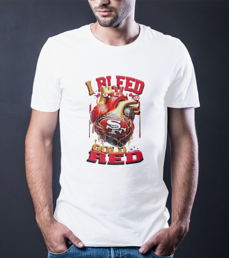 I Bleed Gold Red 49ers Heart San Francisco T-Shirt