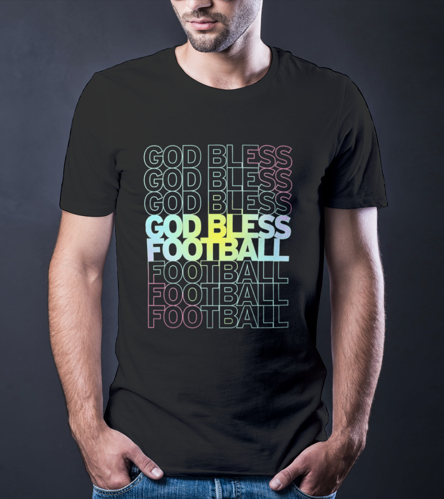 God Bless Football Echo Spectrum Repeated Text T-Shirt