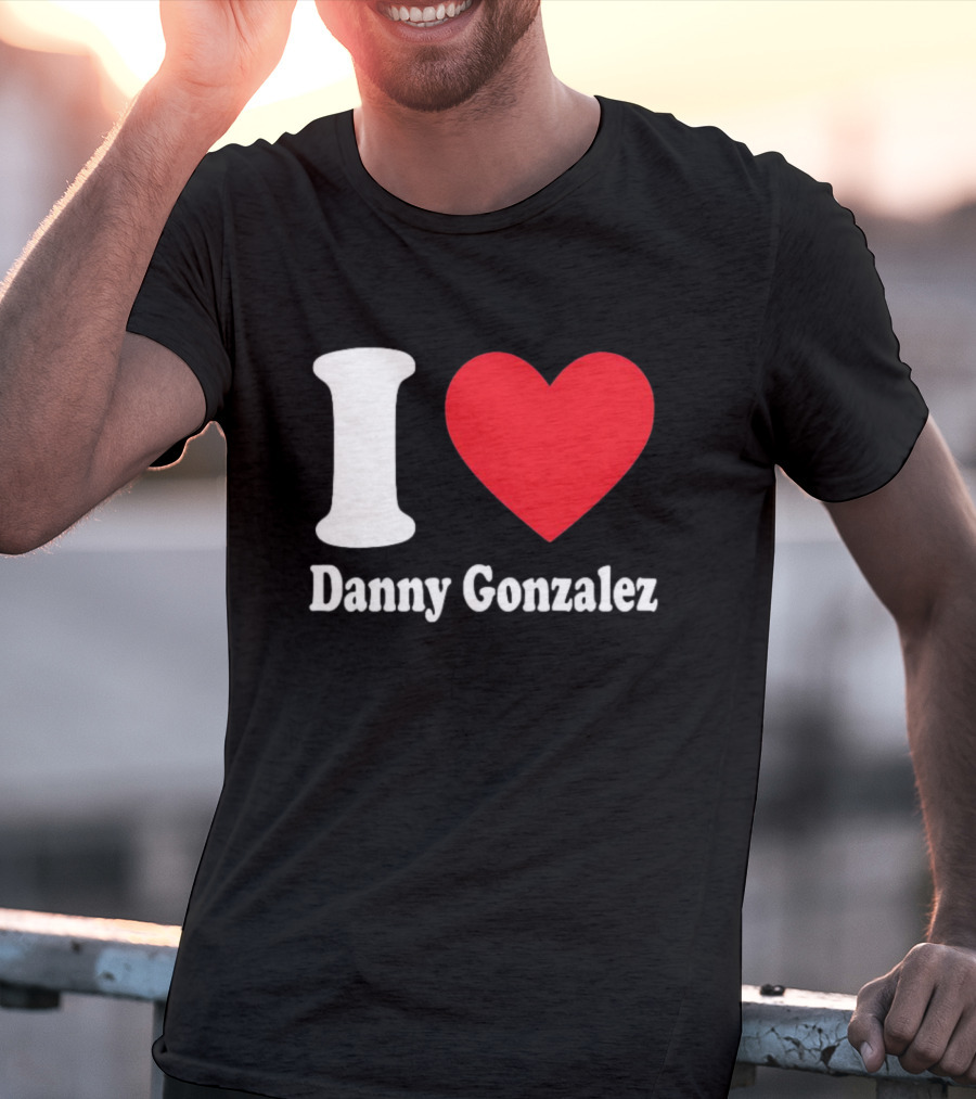 I Heart Danny Gonzalez T-Shirt