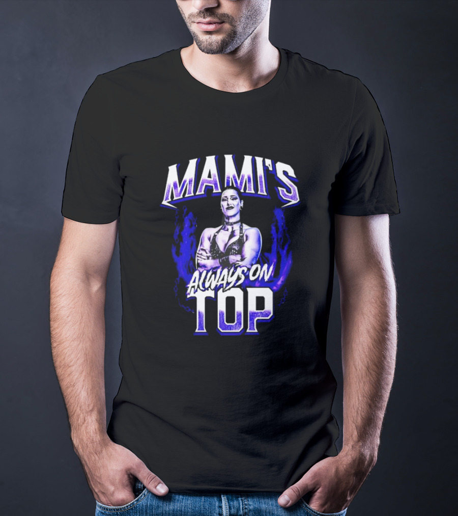 Mami's Always On Top Rhea Ripley T-Shirt