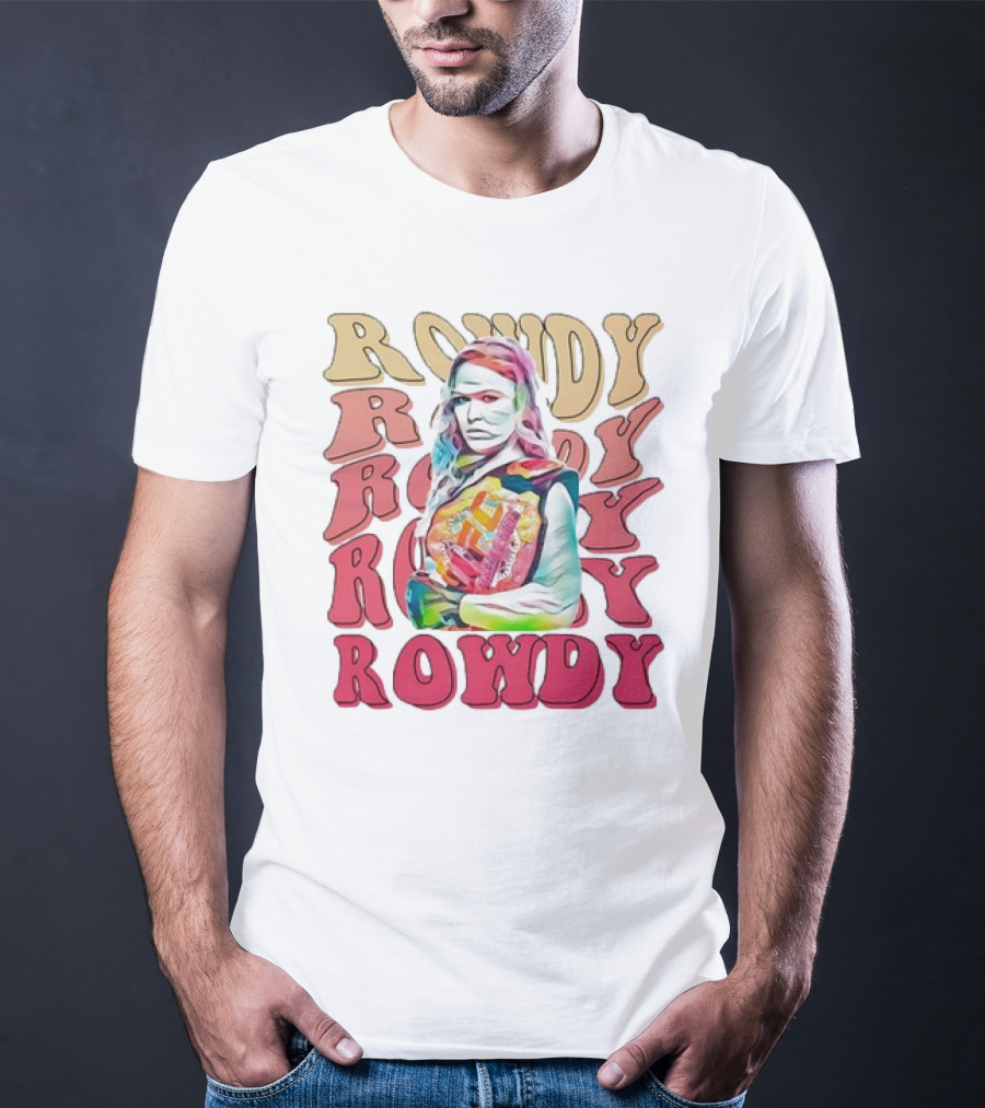 Rowdy Ronda Rousey T-Shirt