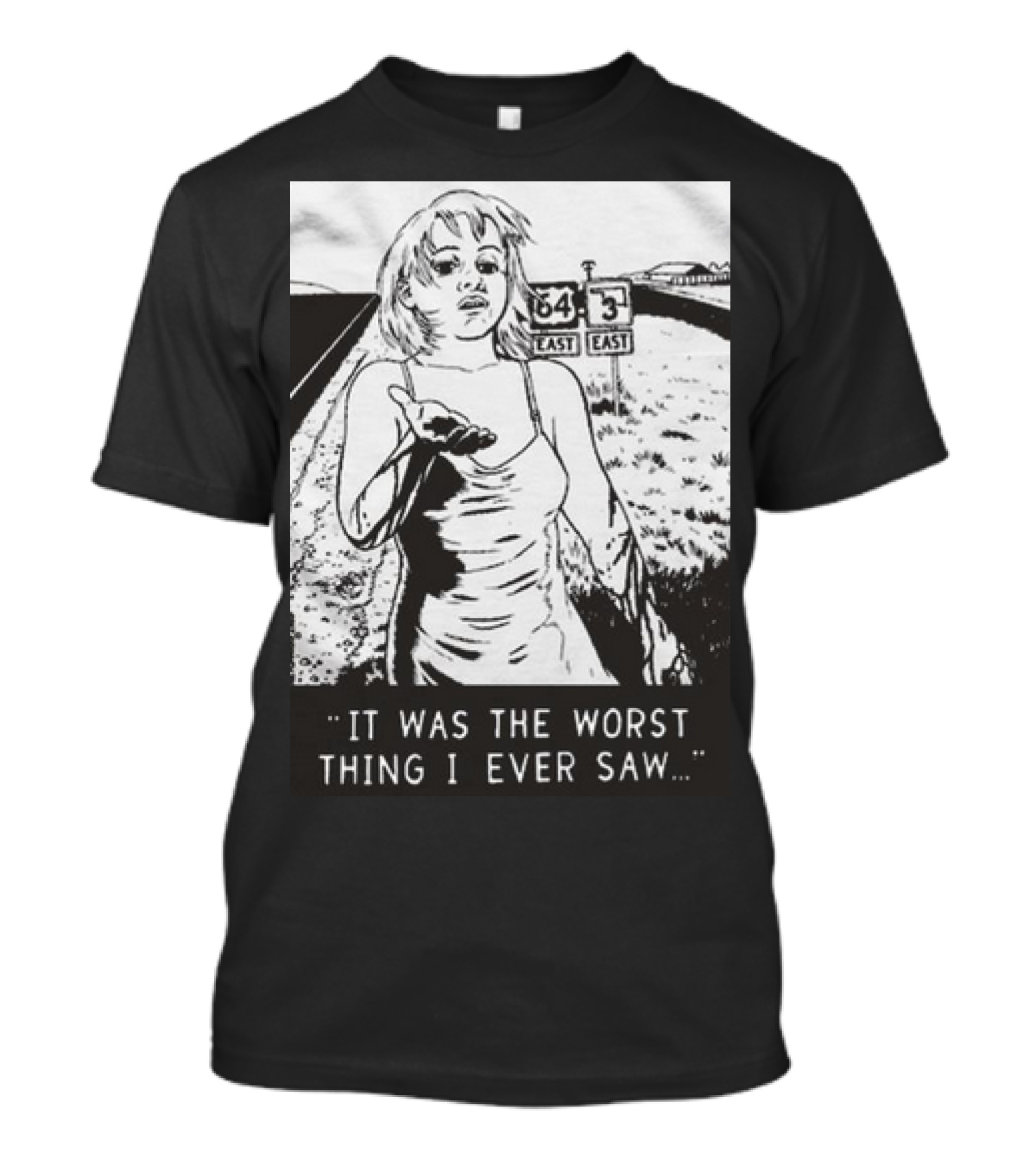 Chat Pile Shame It Was The Worst Thing I Ever Saw Route 64 3 East T-Shirt