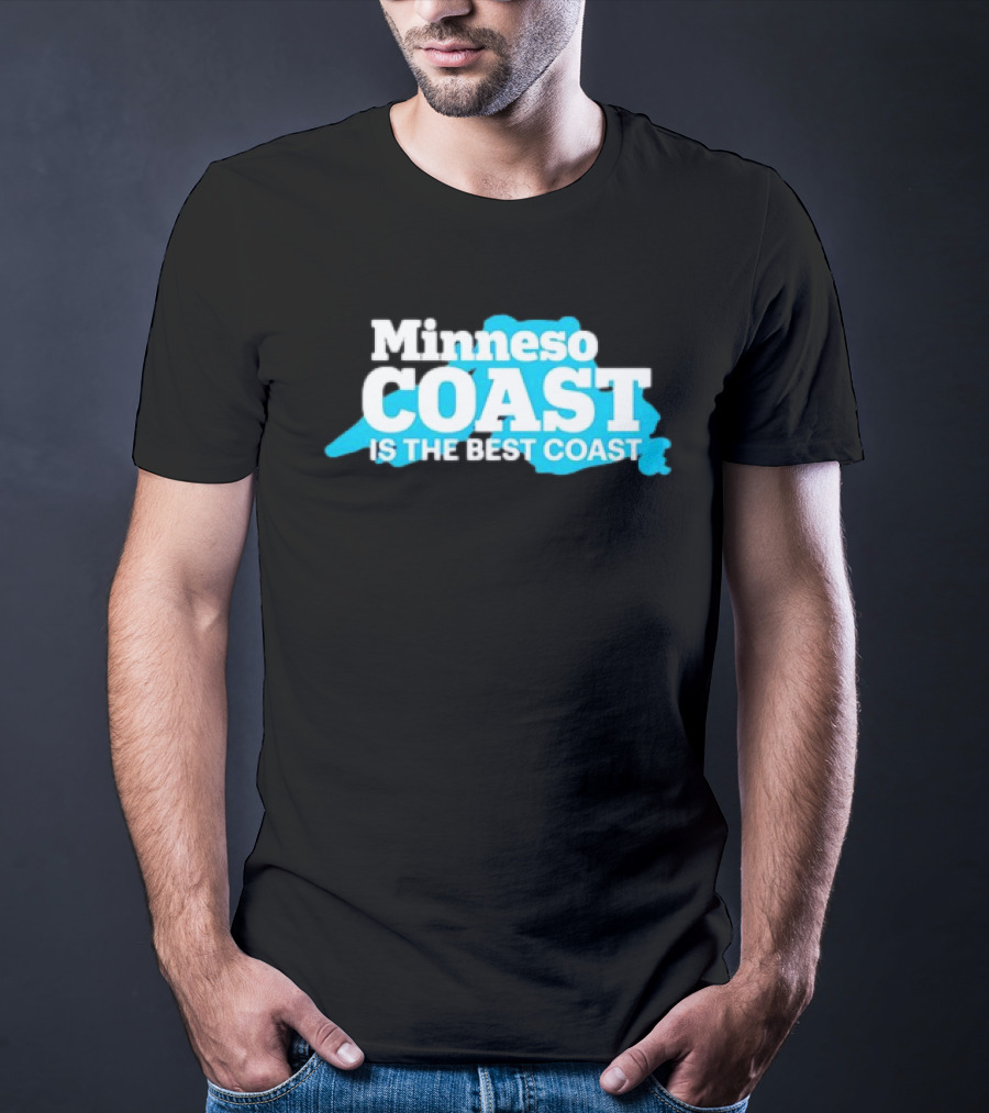 Minneso Coast Is The Best Coast T-Shirt