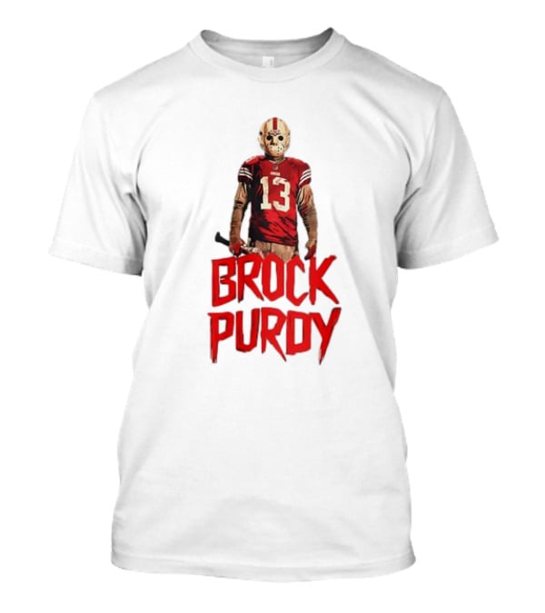Brock Purdy 13 Jason Mask 49ers Friday The 13th T-Shirt