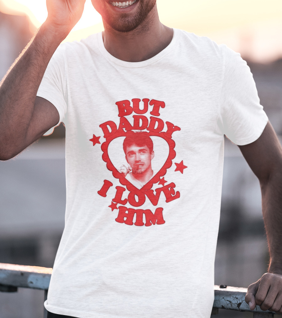 Charles Leclerc But Daddy I Love Him Heart Frame With Red Stars T-Shirt