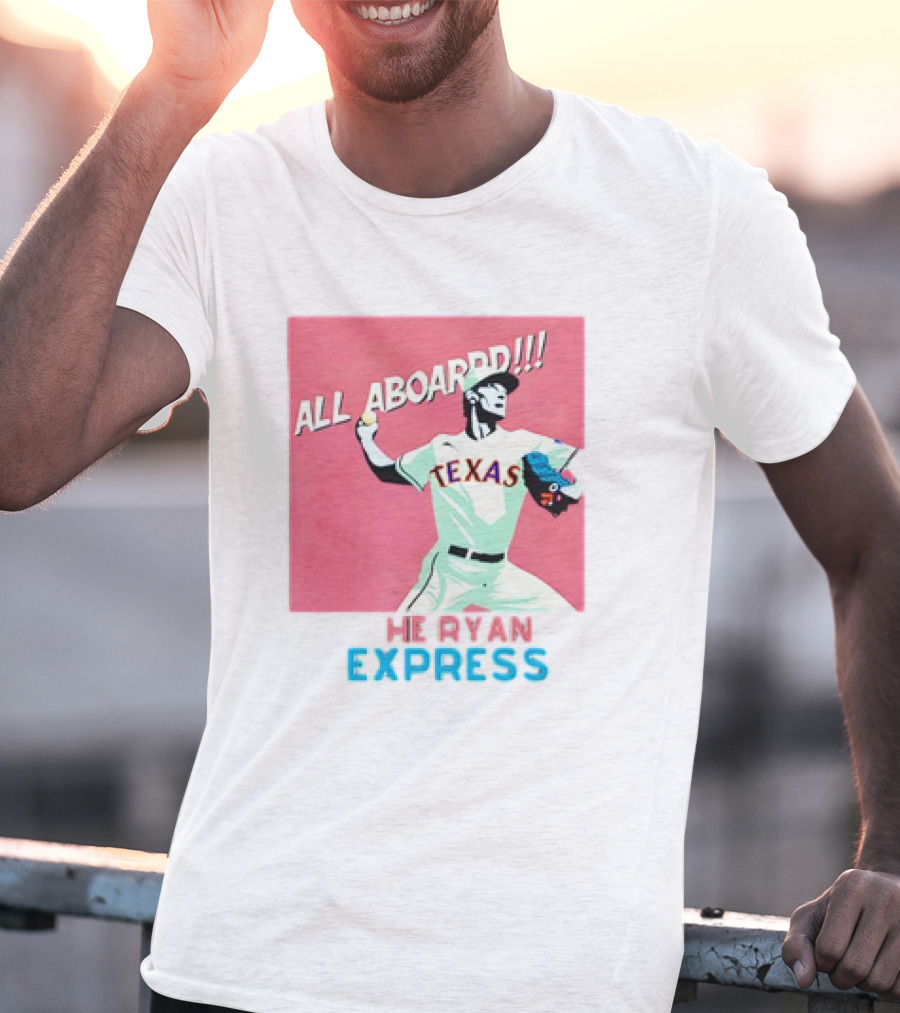All Aboard Texas Rangers Ryan Express MLB Nolan Ryan Fanatic T-Shirt