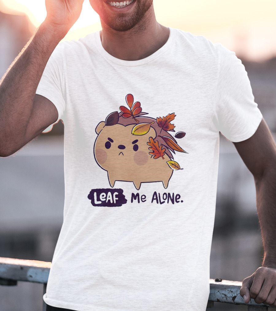 Grumpy Hedgehog Leaf Me Alone Autumn Leaves Mood T-Shirt