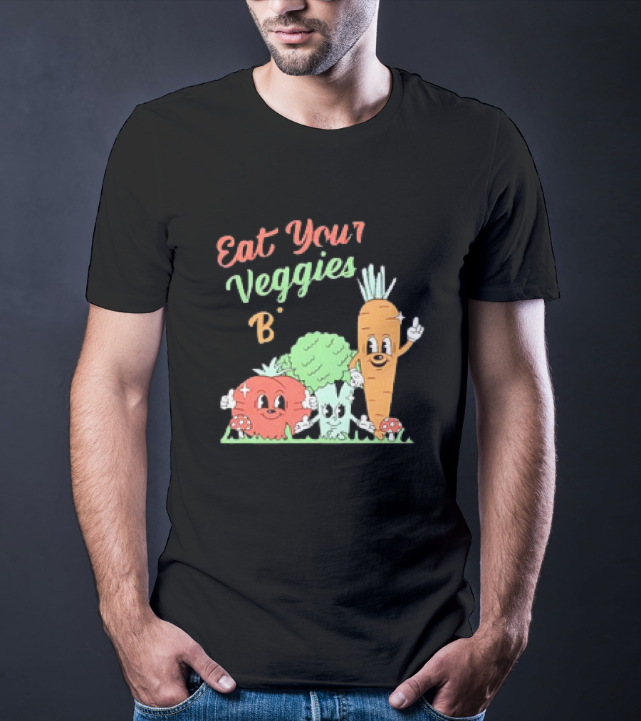 Eat Your Veggies Bitch Cartoon With Tomato Broccoli Carrot T-Shirt