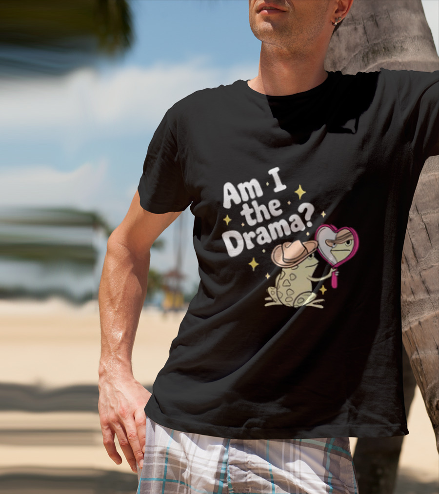 Am I The Drama Frog With Mirror And Hat T-Shirt