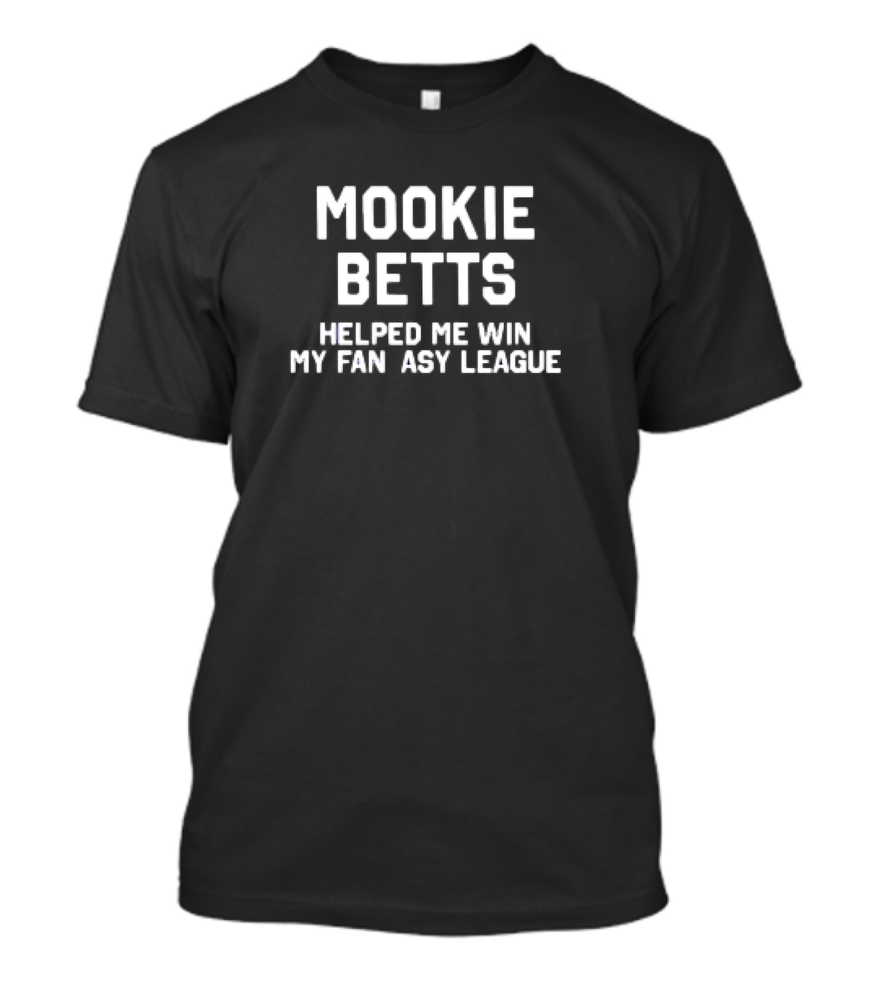 Mookie Betts Helped Me Win My Fantasy League T-Shirt