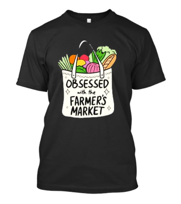 Obsessed With The Farmer’s Market Vegetables Tote Bag T-Shirt