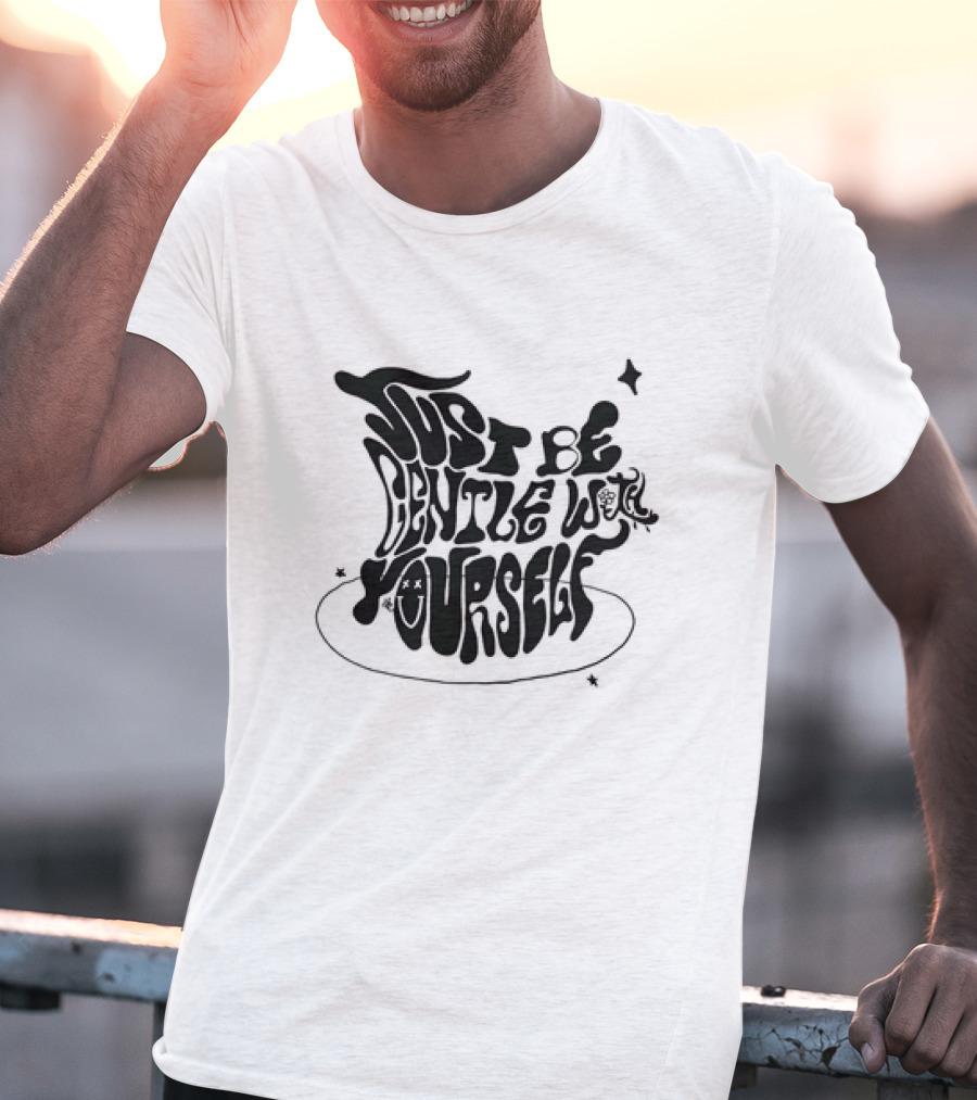 Just Be Gentle With Yourself Whimsical Typography With Stars And Mushrooms T-Shirt