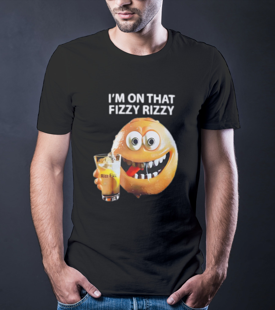 I’m On That Fizzy Rizzy Rizz Fizz Smiling Orange Drink T-Shirt