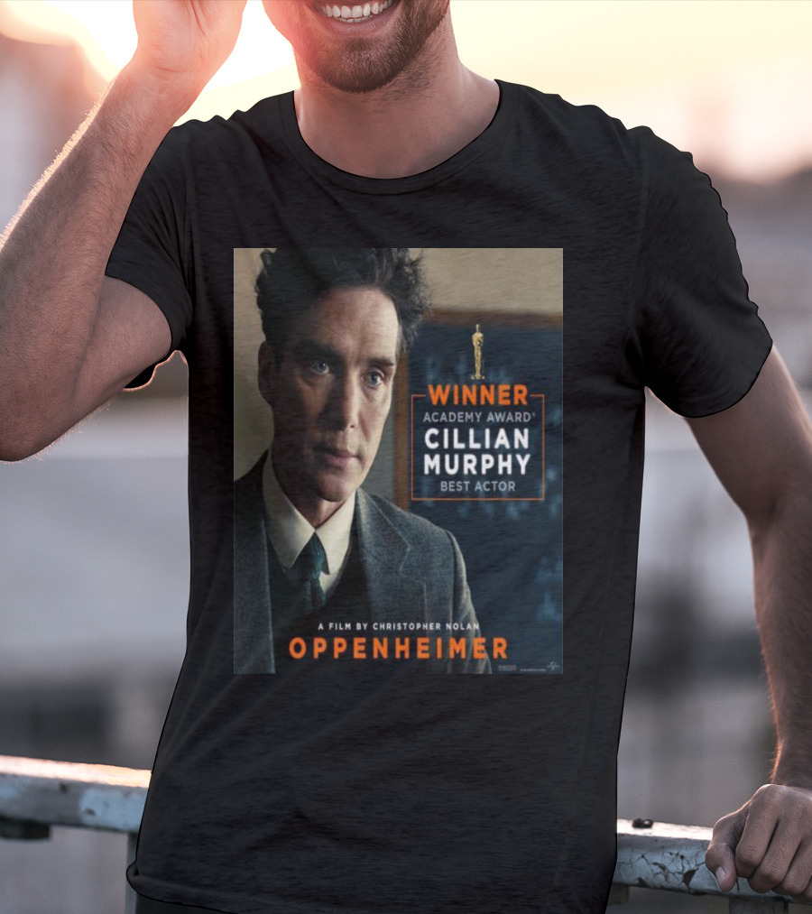 Winner Academy Award Cillian Murphy Best Actor Oppenheimer Film By Christopher Nolan T-Shirt